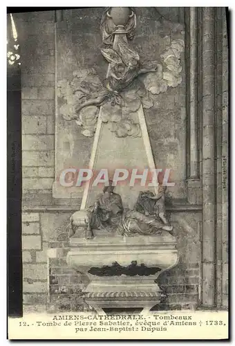 Ansichtskarte AK Amiens Cathedrale Tombeaux Tombe de Pierre Sabatier eveque d&#39Amiens Dupuis