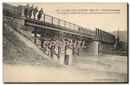 Cartes postales Militaria Pres Compiegne Le pont de Berneuil sur Aisne repare par le Genie