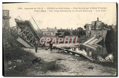 Cartes postales Militaria Choisy au Bac Pont detruit par le Genie Francais