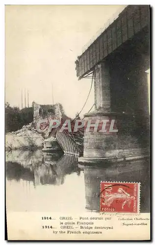 Cartes postales Militaria Creil Pont detruit par le genie Francais