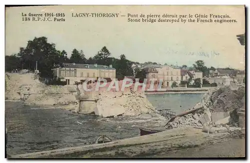 Cartes postales Militaria Lagny Thorigny Pont de pierre detruit par le Genie Francais