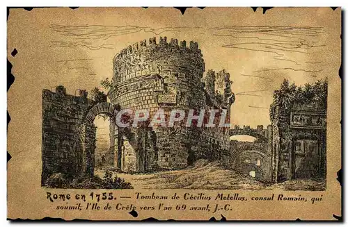 Cartes postales Rome en 1755 Tombeau de Cecilius Metellus consul Romain qui soumit l&#39ile de Crete