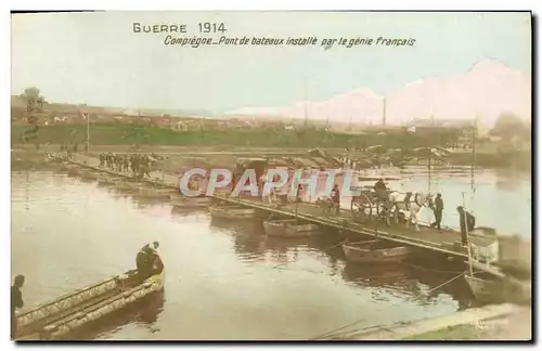 Cartes postales Militaria Compiegne Pont de bateaux installe par le genie francais