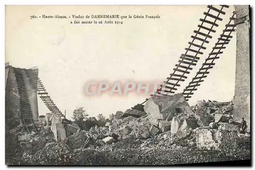 Cartes postales Militaria Haute Alsace Viaduc de Dannemarie que le Genie Francais a fait sauter le 26 aout 1914