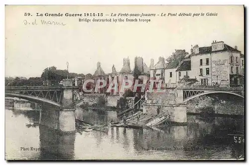 Cartes postales Militaria La Ferte sous Jouarre le pont detruit par le Genie