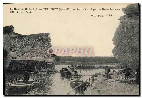 Cartes postales Militaria Trilport Pont detruit par le Genie Francais