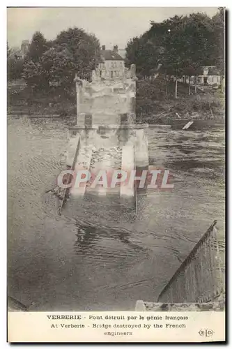 Cartes postales Militaria Verberie Pont detruit par le Genie Francais