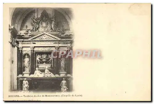 Cartes postales Moulins Tombeau du duc de Montmorency Chapelle du Lycee