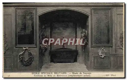 Cartes postales Militaria Ecole speciale militaire Musee du souvenir Tombeau de Mme de Maintenon Emplacement act