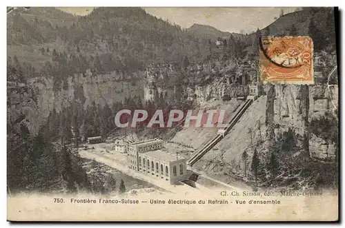 Cartes postales Electricite Frontiere Franco Suisse Usine electrique du Refrain Vue d&#39ensemble