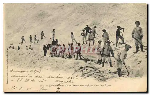 Cartes postales Militaria Chasseurs alpins Deblaiement d&#39une route strategique dans les Alpes