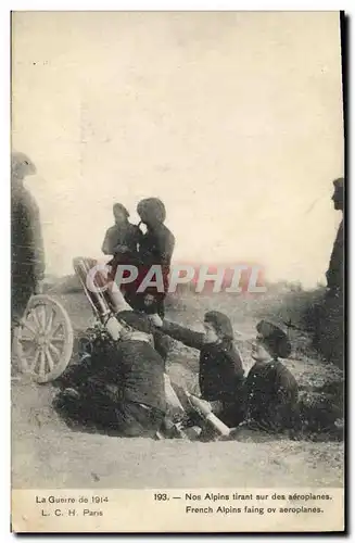 Cartes postales Militaria Chasseurs Alpins Nos alpins tirant sur des aeroplanes