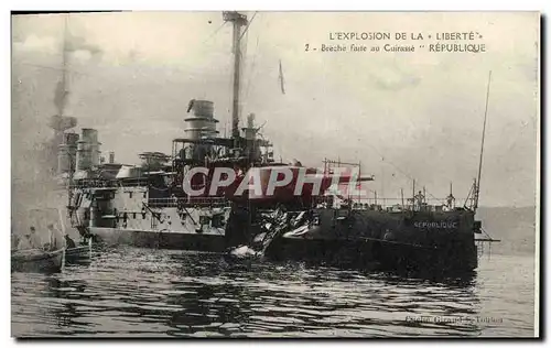 Cartes postales Bateau L'explosion de la Liberte Breche faite au cuirasse Republique