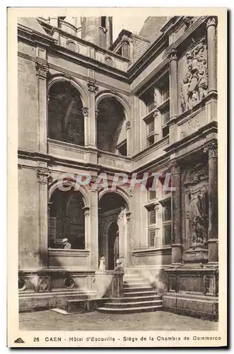 Ansichtskarte AK Caen Hotel d&#39Escoville Siege de la Chambre de Commerce