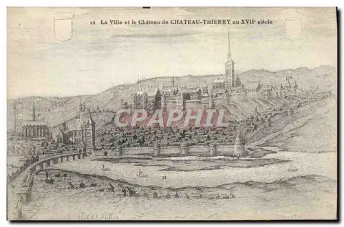 Cartes postales La ville et le chateau de Chateau Thierry au 17eme