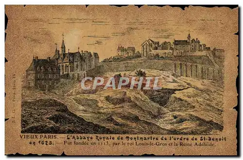 Cartes postales Vieux Paris L&#39abbaye Royale de Montmartre de l&#39ordre de St Benoit en 1625