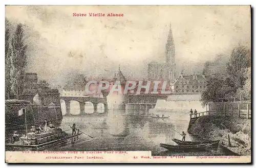 Cartes postales Vue de Strasbourg prise de l&#39ancien pont d&#39ane actuellement pont imperial