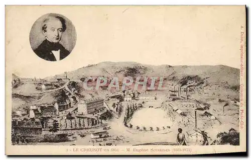 Cartes postales Le Creusot en 1851 M Eugene Schneider