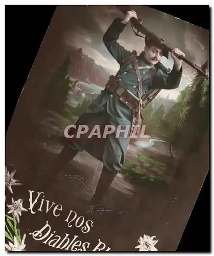 Ansichtskarte AK Militaria Chasseurs Alpins Vive nos diables bleus