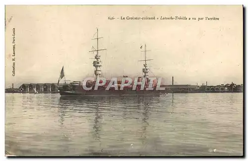 Ansichtskarte AK Bateau Le croiseur Cuirasse Latouche Treville vu par l&#39arriere