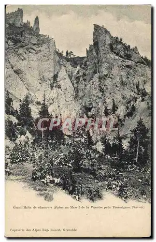 Cartes postales Militaria Chasseurs alpins Grand Halte de Chasseurs alpins au Massif de la Vanoise pres Thermign