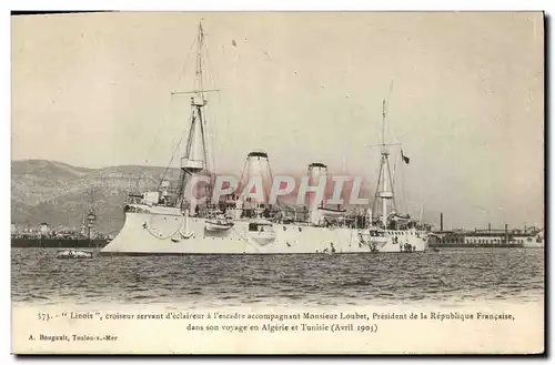 Ansichtskarte AK Bateau Lionois Croiseur servant d&#39eclaireur a l&#39escadre accompagnant Mr Loubet dans son vo