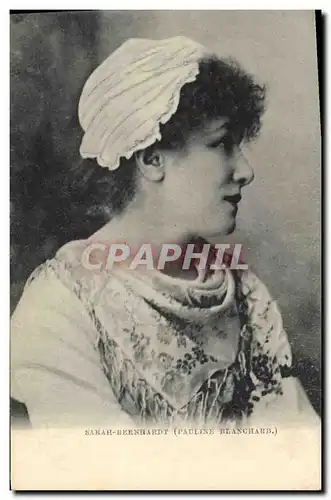 Ansichtskarte AK Femme Theatre Sarah Bernhardt Pauline Blanchard