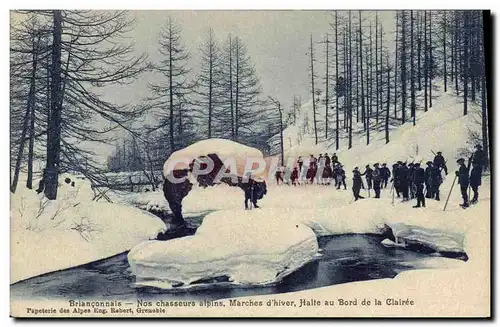 Cartes postales Militaria Brianconnais Nos Chasseurs alpins Marches d&#39hiver Halte au bord de la Clairee