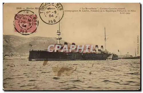 Cartes postales Bateau La Marseillaise Croiseur Corsaire Cuirasse accompagnant M Loubet President de la Republiq