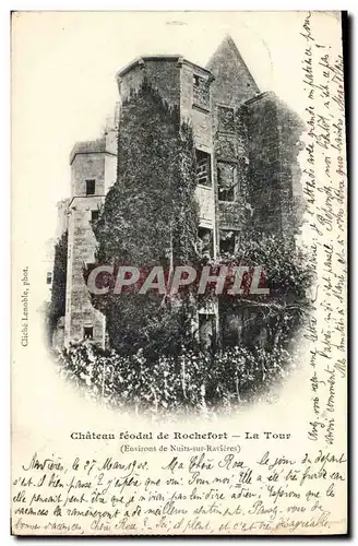 Cartes postales Chateau feodal de Rochefort La tour Environs de Nuits sur Ravieres