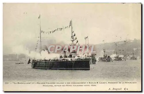 Ansichtskarte AK Bateau La Marseillaise et l&#39escadre italienne saluant son embarquement a Naples