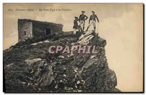 Cartes postales Militaria Chasseurs Alpins Un poste vigie a la frontiere