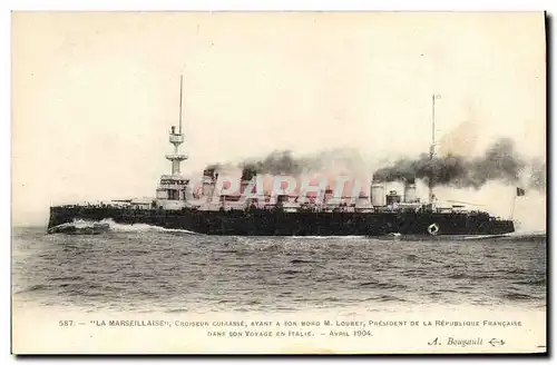 Cartes postales Bateau La Marseillaise Croiseur Cuirasse ayant a son bord M Loubet dans son voyage en Italie