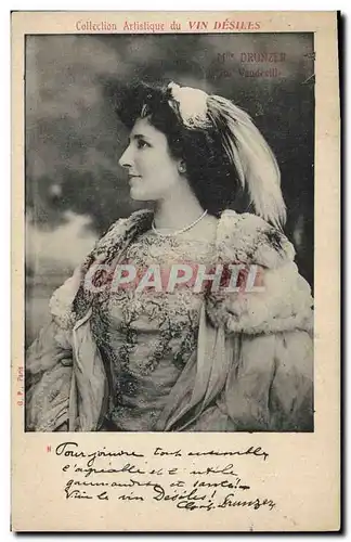 Cartes postales Femme Theatre Mlle Drunzer du Vaudeville Vin Desiles