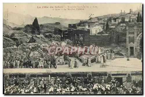 Cartes postales Theatre La fille du soleil Tragedie lyrique en 3 actes La marche funebre