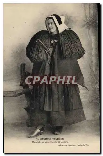 Cartes postales Folklore Costume Vendeen Maraichine avec Mante et Capote