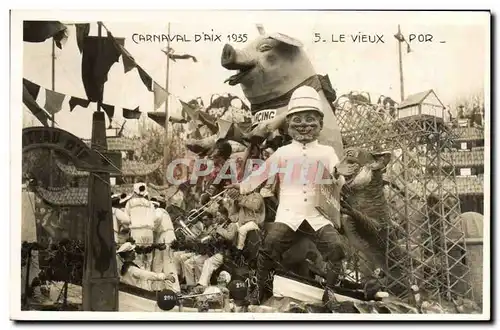 Ansichtskarte AK Cochon Porc Carnaval d&#39Aix 1935 Le vieux Por Chateau d&#39If Marseille