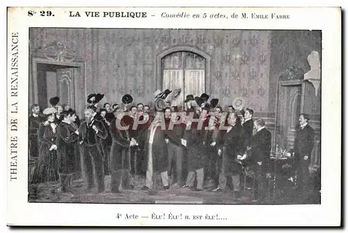Cartes postales Theatre Le Vie Publique Comedie Emile Fabre Elu elu
