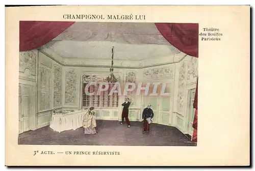 Cartes postales Theatre Champignol malgre lui Un prince reserviste Theatre des Bouffes Parisiens