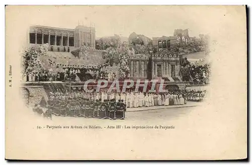 Cartes postales Theatre Parysatis aux arenes de Beziers Acet III Les imprecations de Parysatis