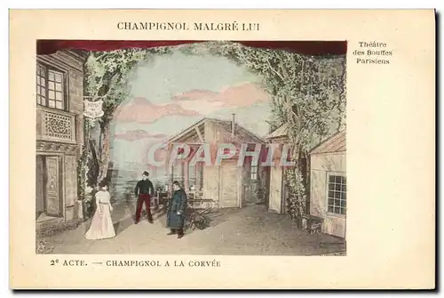 Ansichtskarte AK Theatre des Bouffes Parisiens Champignol malgre lui Champignol a la corvee