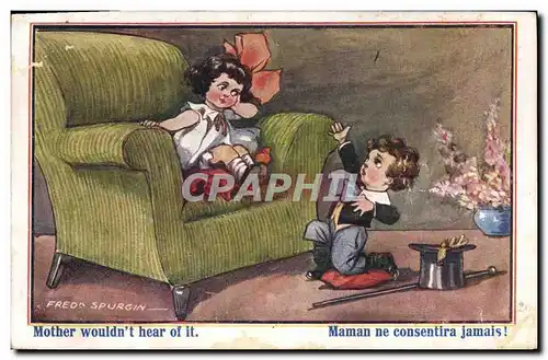 Cartes postales Fantaisie Illustrateur Fred Spurgin Enfants Maman ne consentira jamais