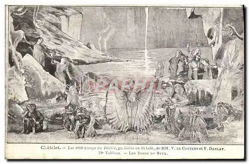 Cartes postales Theatre Chatelet Les 400 coups du diable Cottens Darlay Les bords du Styx
