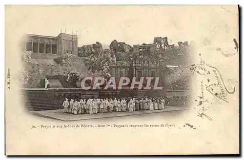 Ansichtskarte AK Theatre Parysatis aux arenes de Beziers Parysatis recevant les restes de Cyrus