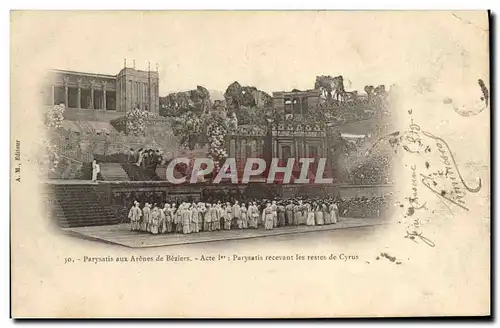 Cartes postales Theatre Parysatis aux arenes de Beziers Parysatis recevant les restes de Cyrus