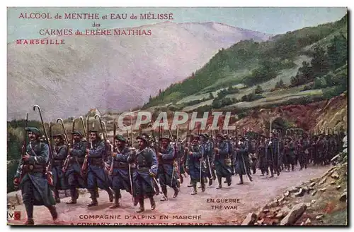 Cartes postales Militaria Chasseurs alpins Compagnie d&#39alpins en marche Alcool de menthe et eau de Melisse Ca
