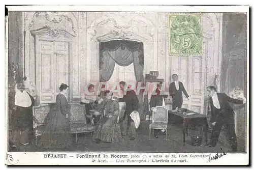 Cartes postales Theatre Dejazet Ferdinand le Noceur Leon Gandillot Chez Fourageot L&#39arrivee du mari