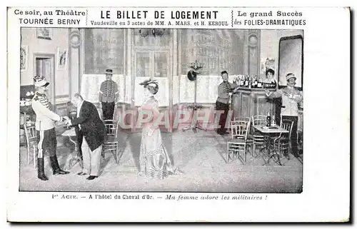Cartes postales Theatre Le billet de logement Mars Keroul Tournee Berny A l&#39hotel du Cheval d&#39or