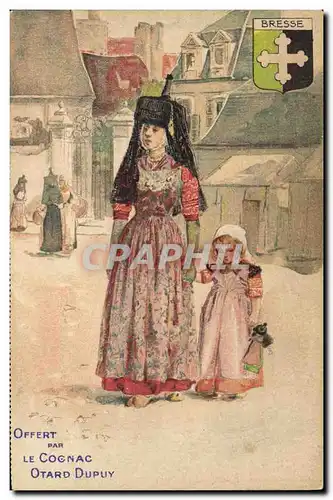 Cartes postales Folklore Bresse Cognac Otard Dupuy Femme Enfant Poupee