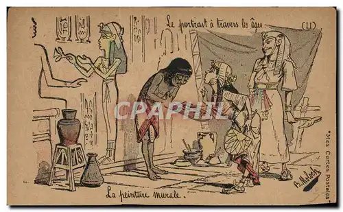 Cartes postales Fantaisie Illustrateur Le portrait a travers les ages la peinture murale Egypte Egypt